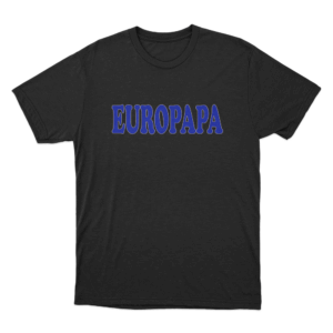 Europapa Unisex T Shirt Black