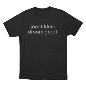 Joost Klein Droom Groot Unisex T Shirt Black